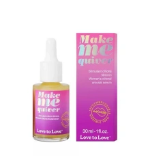 Serum Pobudzające Łechtaczkę Make Me Quiver Love To Love 30 ml
